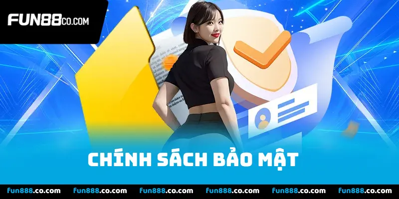 Chính Sách Bảo Mật