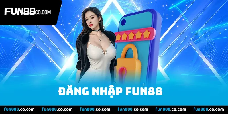 Đăng nhập Fun88