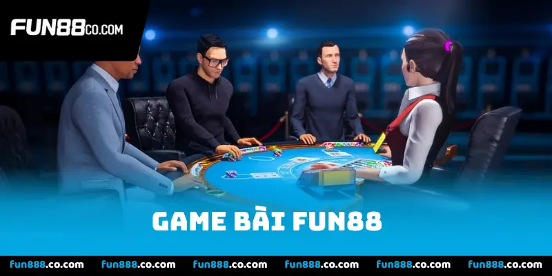 Game bài Fun88