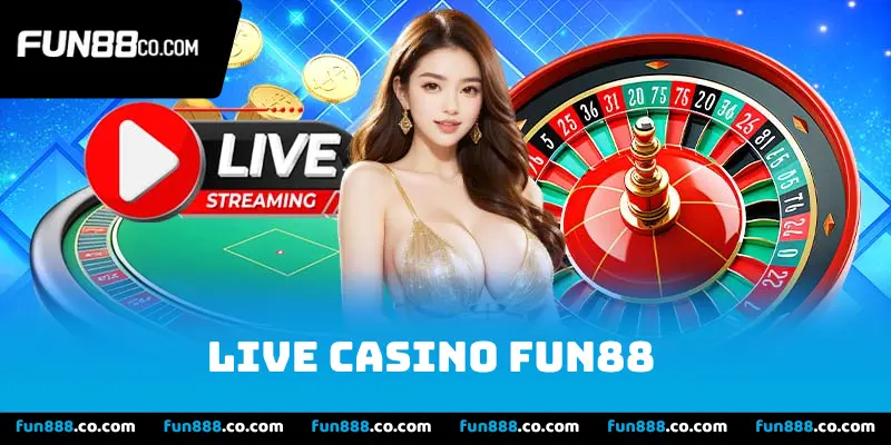 Live Casino Fun88